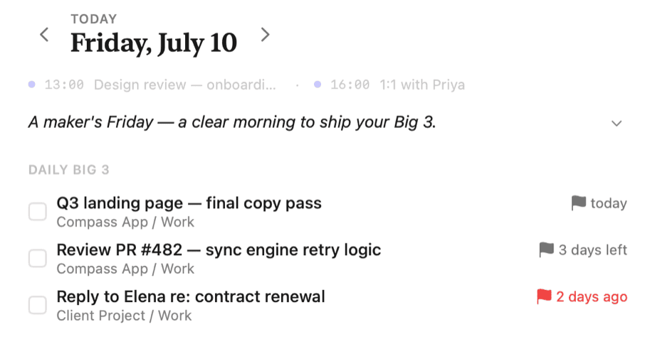 Compass Daily Big 3: three chosen tasks for the day, each with its project and deadline